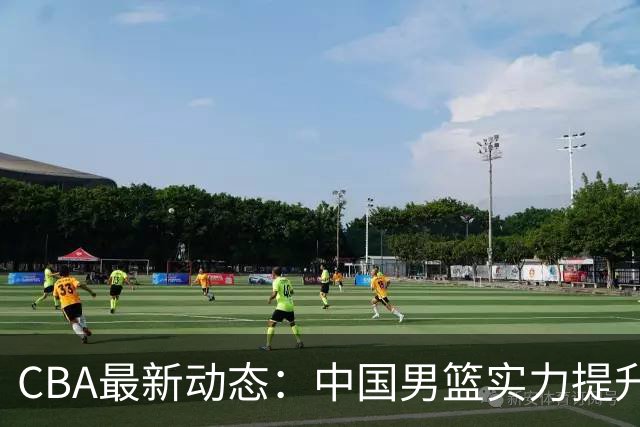 CBA最新动态：中国男篮实力提升，第五名，朱芳雨代言活动，段睿骐亮相辽宁首秀